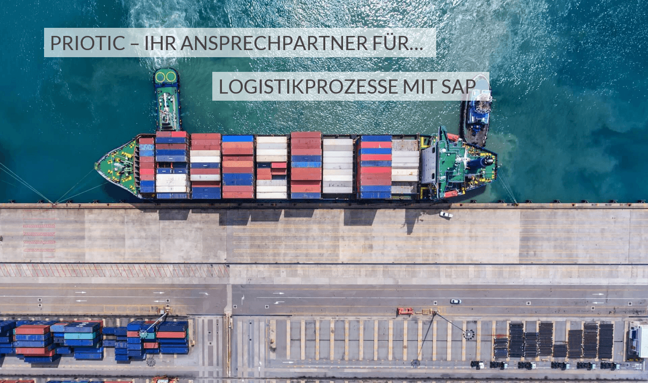 Priotic Ihr Ansprechpartner für Logistikprozesse mit SAP